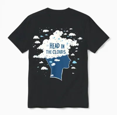 Discours « Perdus Dans Mes Pensées » Avec « La Tête Dans Les Nuages » Unisex T-Shirt - Black