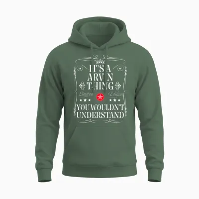 Le Nom Arvin Est Un Truc D'arvin Que Vous Ne Comprendriez Pas Unisex Hoodie - Military Green