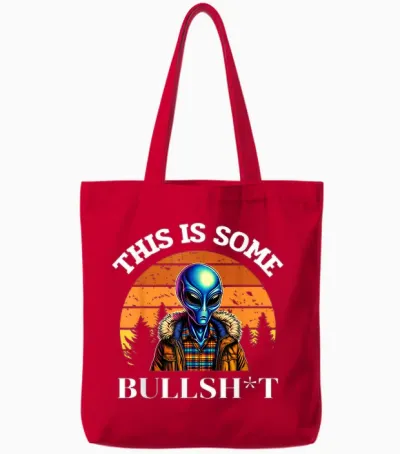 This Is Some Bullshit Resident Funny Swearing Alien Science Tote Bags - Red
