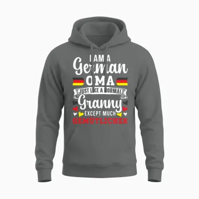 I Am a German Oma Grandma Deutschland Germany Unisex Hoodie - Graphite Heather