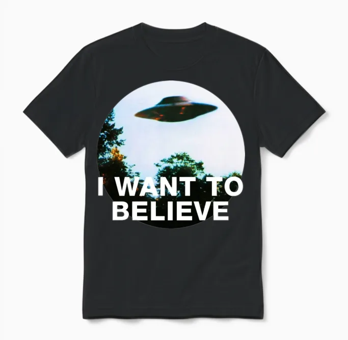 I Want to Believe. Original the X-Files Unisex T-Shirt in Black