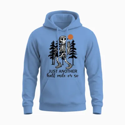 Camping Just Another Half Mile or So Unisex Hoodie - Carolina Blue
