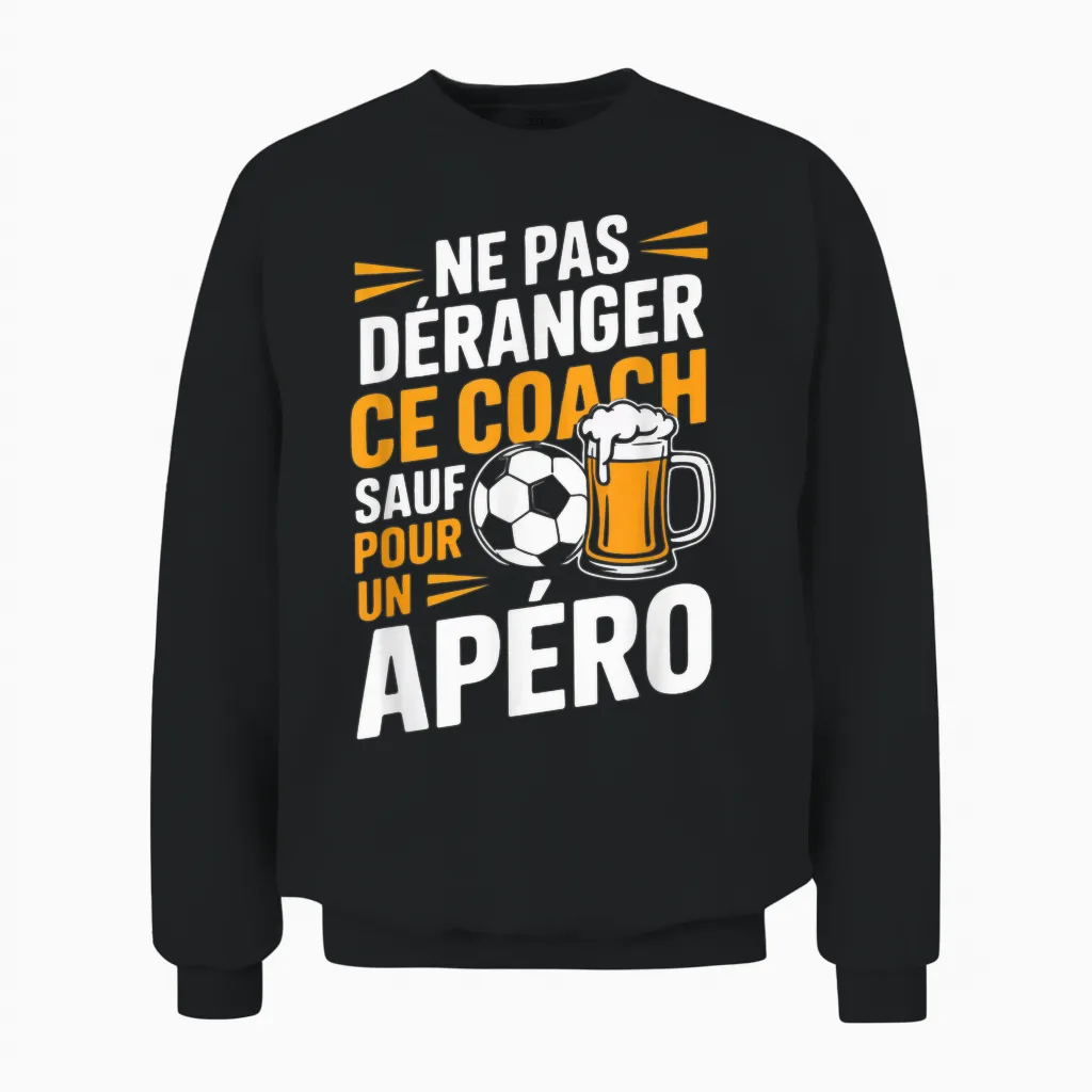 Coach Foot Apéro Homme Humour Idée Cadeau Drôle Bière Unisex Sweatshirt in Black