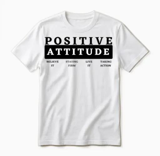 Positive Attitude Unisex T-Shirt in White