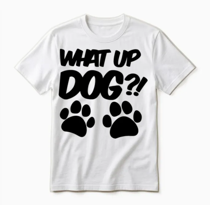 National Dog Day - What Up Dog Unisex T-Shirt in White