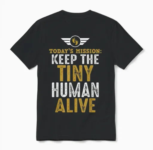 Father's Day by Design Tee Company New Dad Gifts Funny First Time Father Keep Tiny Human Alive Unisex Adult Classic Fit Black Short Sleeve Unisex T-Shirt in Black