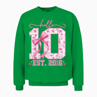 Hello Ten Est 2016 Pink Coquette Bow 10th Birthday Girls Unisex Sweatshirt - Irish Green