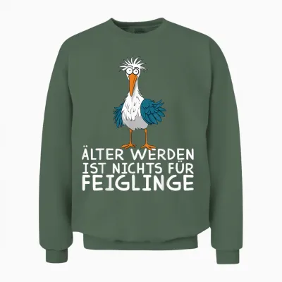 Funny Seagull Seagull Get Older Is Nothing for Cowards Unisex Sweatshirt - Military Green