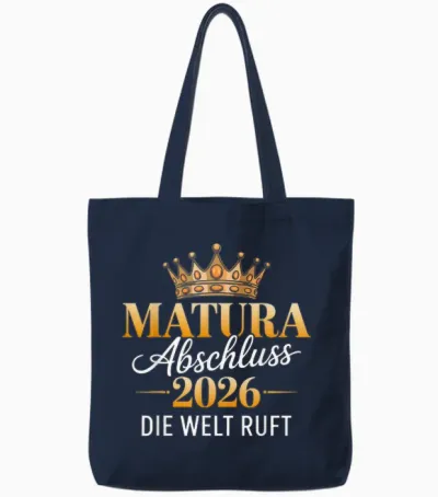 Matura 2026 Abschluss Die Welt Ruft Tote Bags - Navy