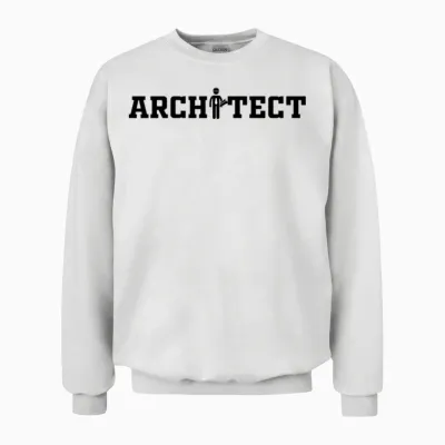 Funny Architect Architect Unisex Sweatshirt - White