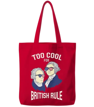 American History Too Cool for British Rule Gift Tote Bags - Red