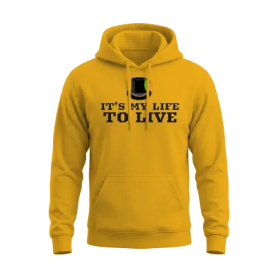 It's My Life to Live Unisex Hoodie - Gold