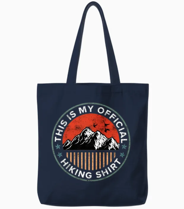 This Is My Official Hiking Shirt Wanderlust Tote Bags in Navy