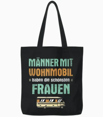 Männer Mit Wohnmobil Haben Die Schönsten Frauen Wohnwagen Tote Bags - Black