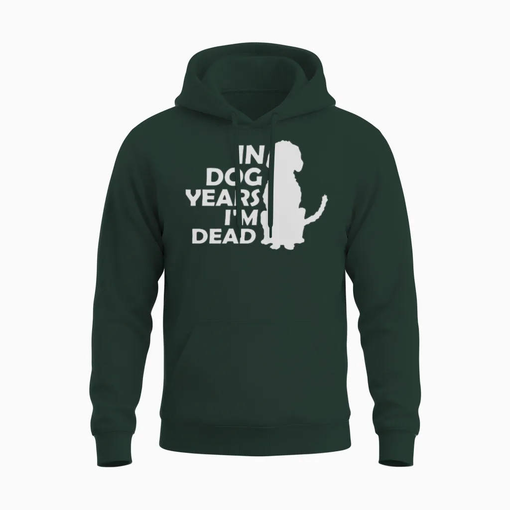 In Dog Years Dead Lovers Gift Unisex Hoodie in Forest