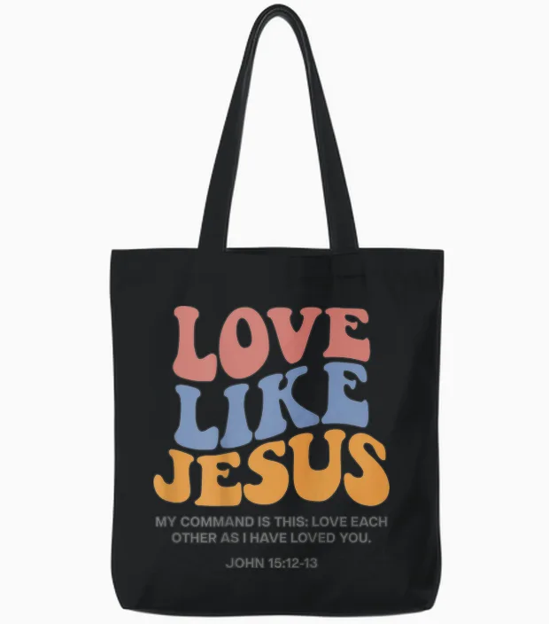 Love Like Jesus X Jesus Loves You God Christ Saying Back T-Shirt, White Tote Bags in Black
