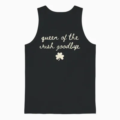 Irish Party Queen of the Irish Goodbye Unisex Tank Top - Black