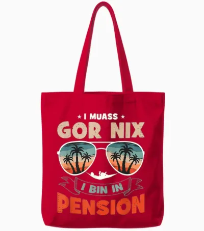 T-Shirt with German Text "ich Muss Gar Nichts Ich Bin in Pension", Black Tote Bags - Red