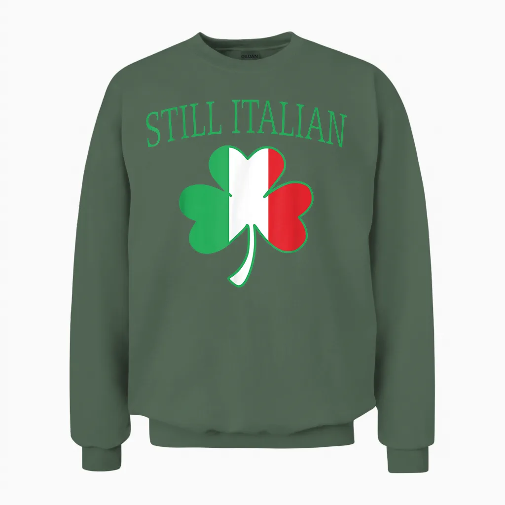 Still Italian Shamrock St Patrick's Day Italy Flag Clover Unisex Sweatshirt in Military Green