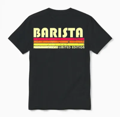 Barista Funny Job Title Profession Birthday Worker Unisex T-Shirt - Black