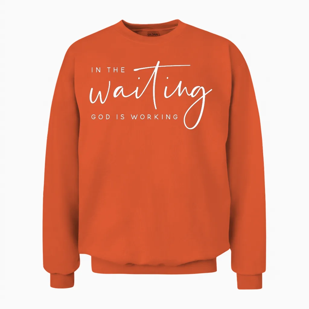 In the Waiting God Is Working Bibelvers Faith Gift Unisex Sweatshirt in Orange