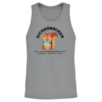 Funny Squirrel Eichhörnchen, Funny Text Unisex Tank Top - Sport Grey – 2