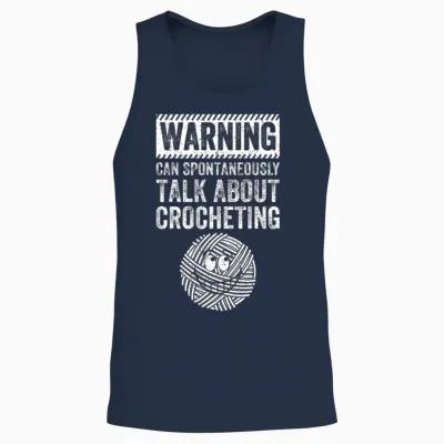 Warning Can Spontaneously Talk About Crocheting Unisex Tank Top - Navy