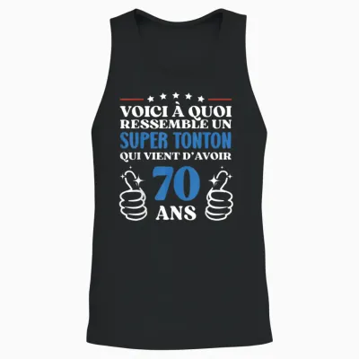 70 Years Gift Idea Funny Birthday Super Tonton Unisex Tank Top - Black