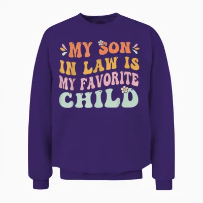 My Son in Law Is My Favorite Child, Funny Family Groovy Unisex Sweatshirt - Purple