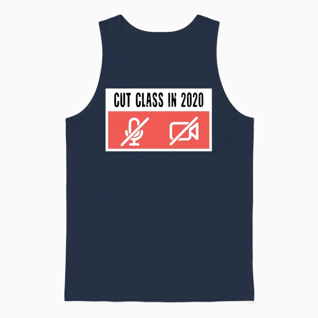 Cut Class in 2020 Funny Unisex Tank Top in Navy