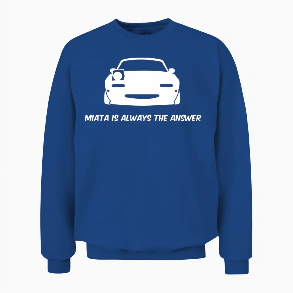 Miata Is Always the Answer Unisex Sweatshirt in Royal