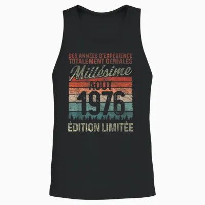 50 Ans Anniversaire Homme Millésime Fabriqué En Août 1976 Unisex Tank Top - Black