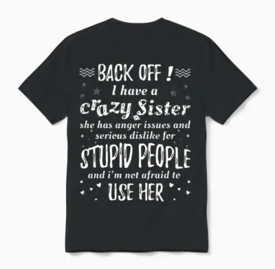 Crazy Sister Funny Unisex T-Shirt - Black