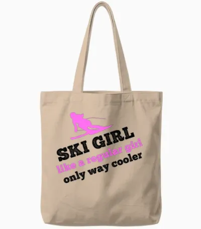 Ski Girl - Like a Regular Girl, Only Way Cooler Tote Bags - Natural
