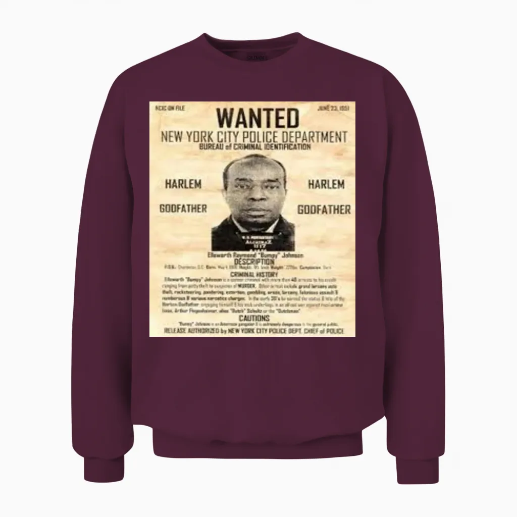 Bumpy Johnson (wanted Poster) Unisex Sweatshirt in Maroon
