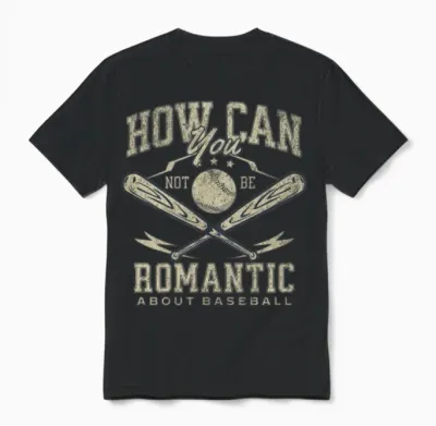How Can You Not Be Romantic About Baseball Funny Unisex T-Shirt - Black