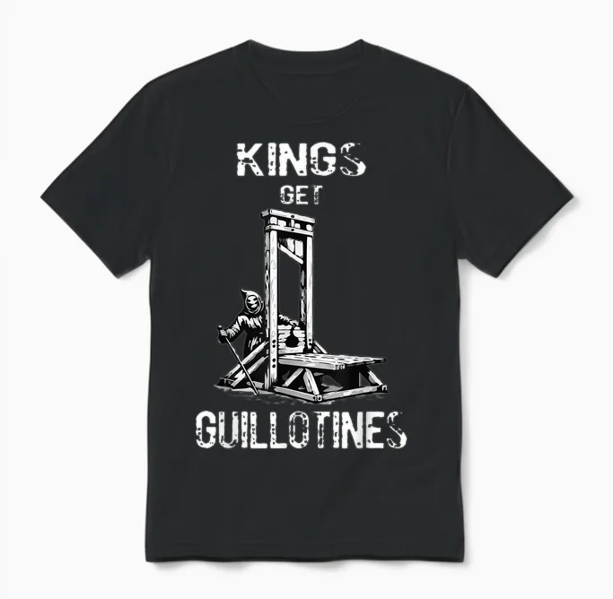 Funny Kings Get Guillotines Kings Day Kings Vintage Unisex T-Shirt in Black