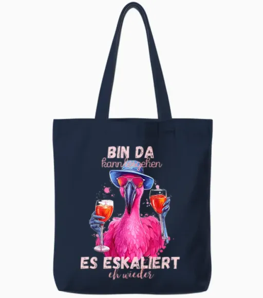 Flamingo Bin Da Kann Losgehen Und Es Escaliert Eh Wieder T-Shirt, Black Tote Bags in Navy