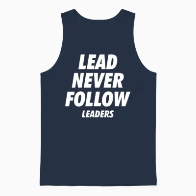 Lead Never Follow Leaders Unisex Tank Top - Navy