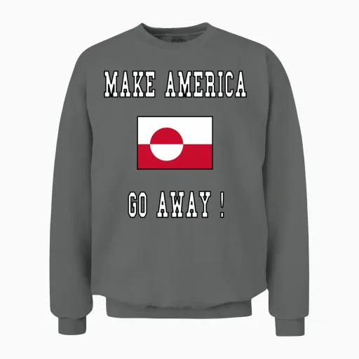 Make America Go Away ! Unisex Sweatshirt in Graphite Heather