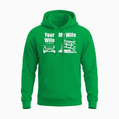 Jeep Driver My Wife Your Wife Gift for Men or Wome Unisex Hoodie - Irish Green