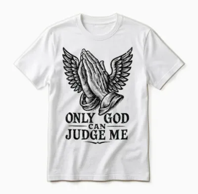 Tatouage Chicano Only God Can Judge Me Prayer Hands Colombes Unisex T-Shirt - White