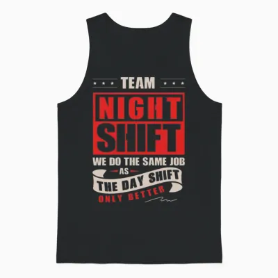 Night Shift Funny Employee Shift Worker Unisex Tank Top - Black
