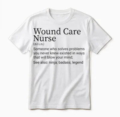 Funny Wound Care Nurse Definition Unisex T-Shirt - White