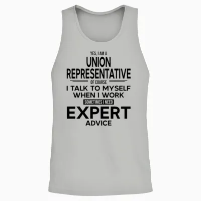 Union Representative I Need Expert Advice Unisex Tank Top - Ash