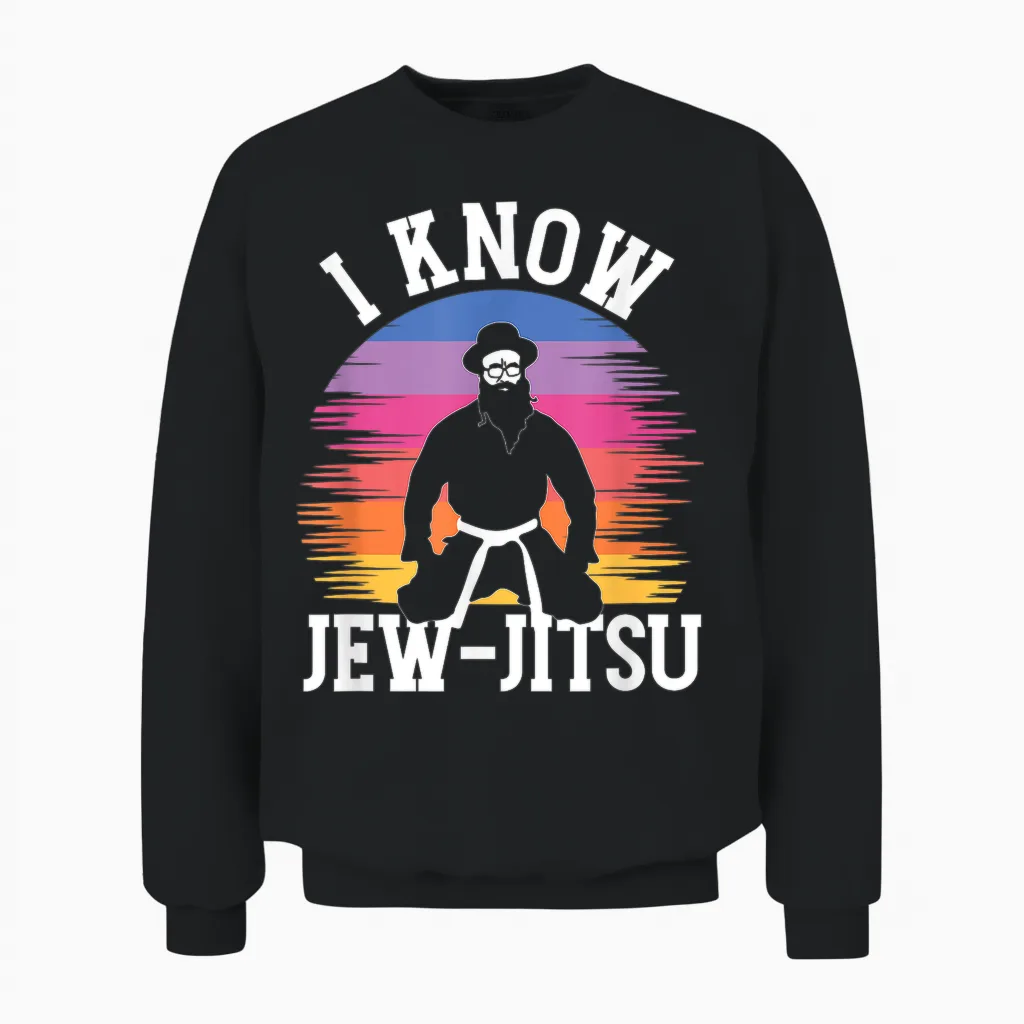Funny I Know Jew-Jitsu | Jüdisches Judentum | Hebräisch Israel Unisex Sweatshirt in Black