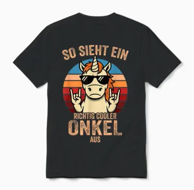 So Sieht Ein Richtig Cooler Onkel Aus Unisex T-Shirt - Black