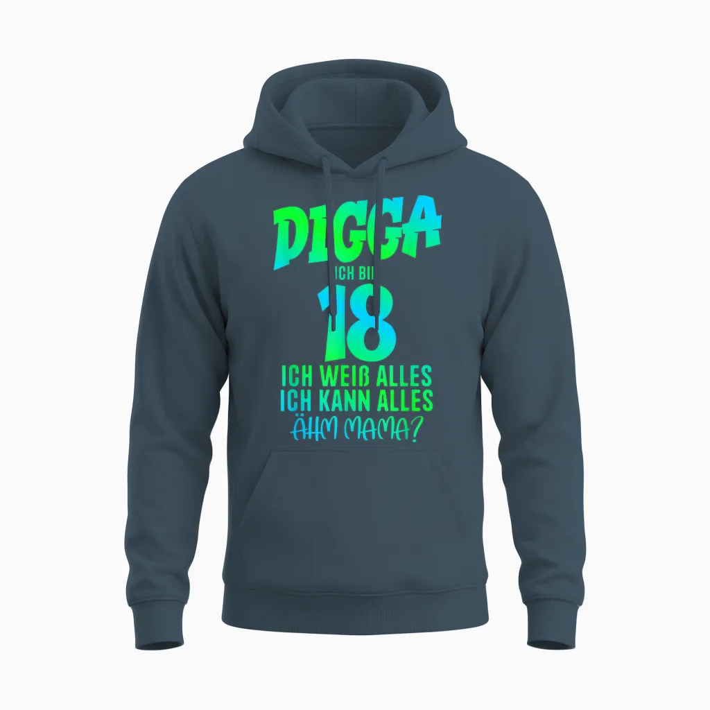 18th Birthday Digga Ich Bin 18 Ich Kann Alles รคhm Mama? T-Shirt, Black Unisex Hoodie in Dark Heather