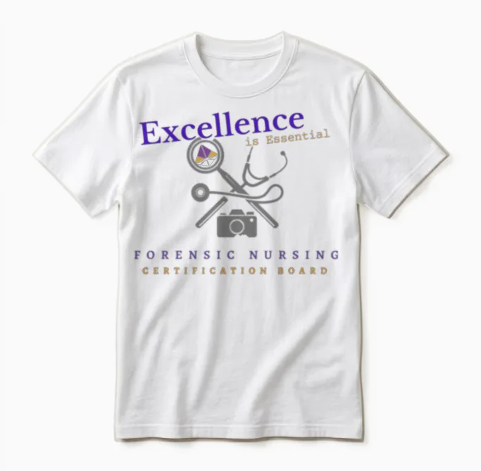 Excellence Is Essential Forensic Nursing Unisex T-Shirt in White