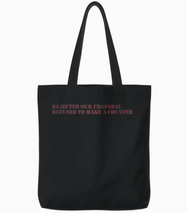 Rejected Our Proposal Refused to Make a Counter Tote Bags in Black